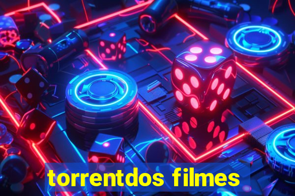 torrentdos filmes